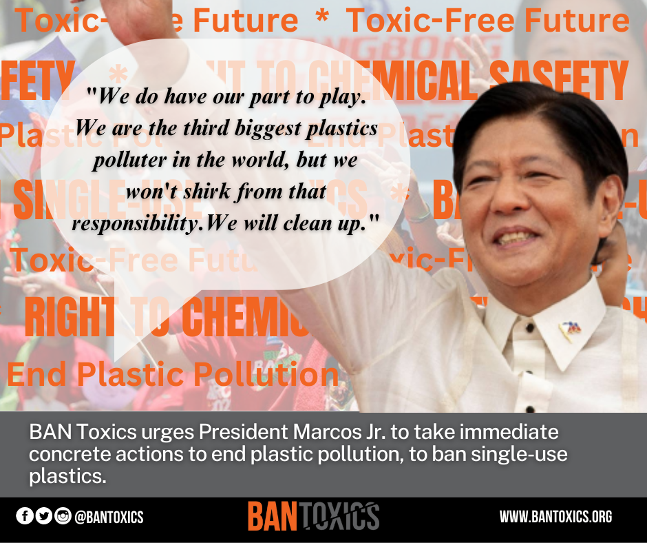 BAN Toxics calls President Marcos Jr. to address toxics, plastics and waste pollution in the Philippines (5)